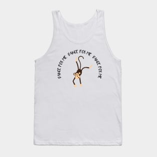 Dance monkey - Dance for me Tank Top